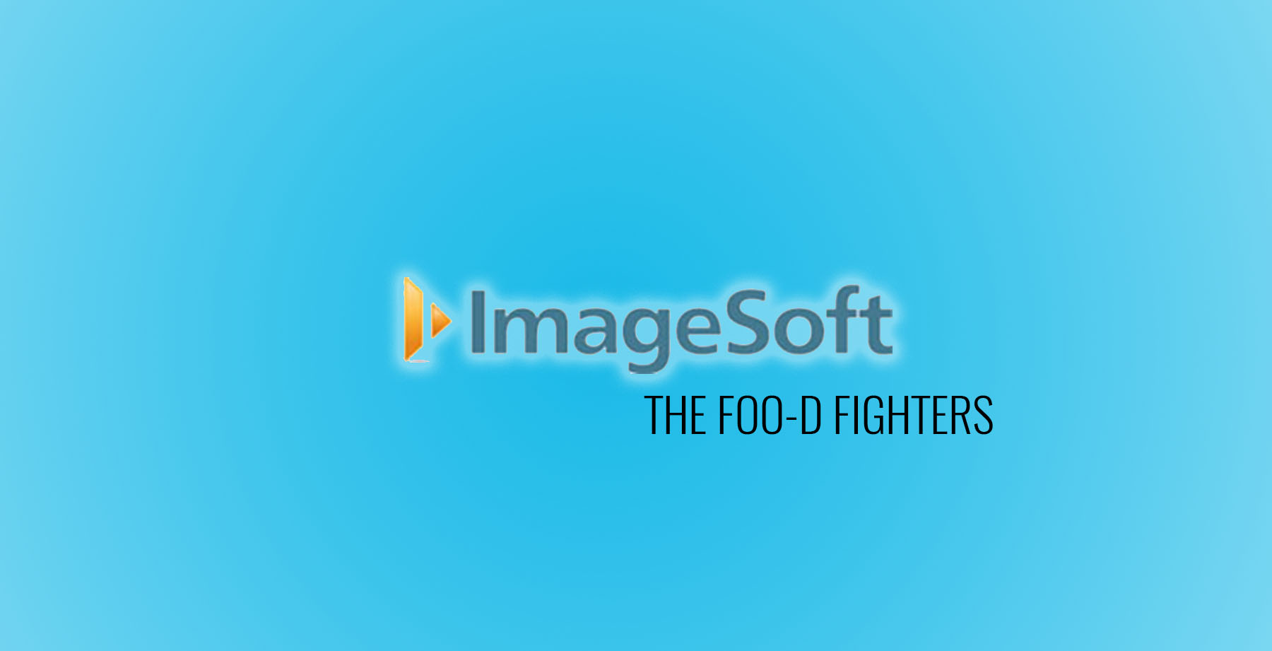 ImageSoft – The Foo-d Fighters
