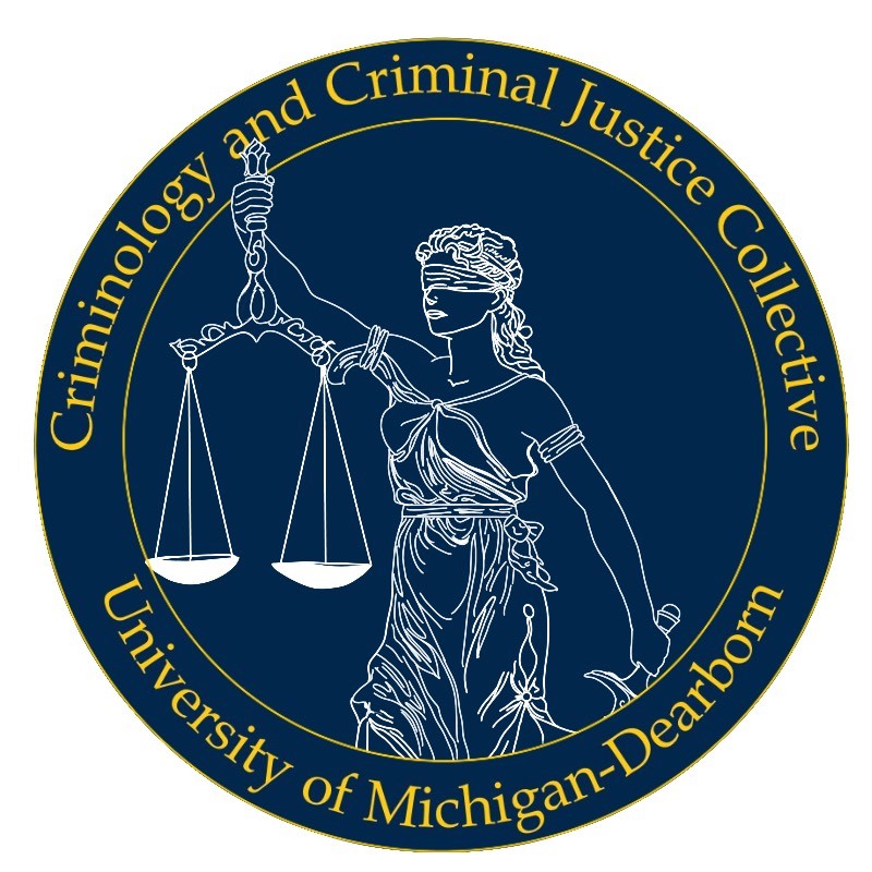 2021 U of M Dearborn Criminology & Criminal Justice Collective