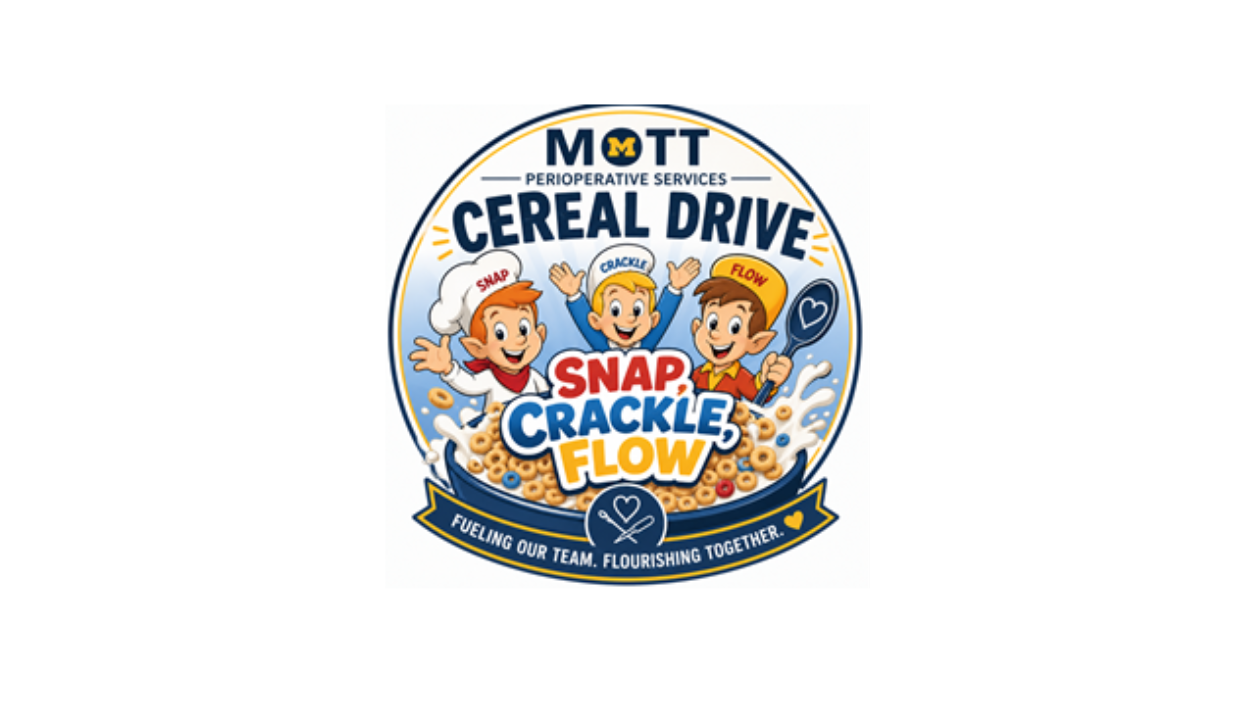 2026 C.S. Mott Children’s Hospital Perioperative Services Virtual Cereal Drive